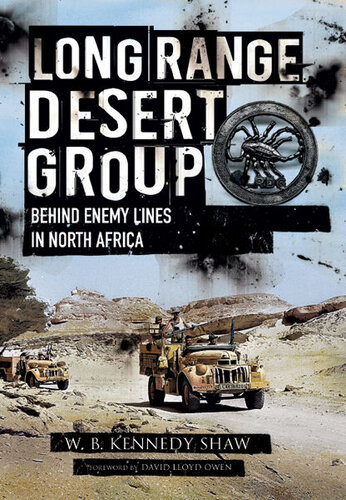 Long Range Desert Group: Behind Enemy Lines in North Africa