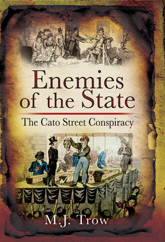 The Road to Cato Street: Conspiracy and Treason in Regency England