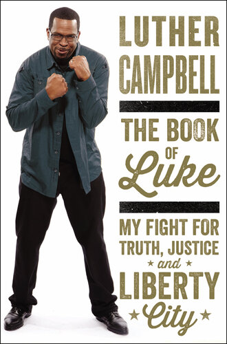 The Book of Luke: My Fight for Truth, Justice, and Liberty City