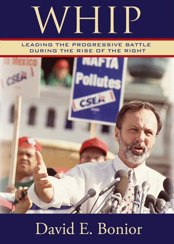 Whip: Leading the Progressive Battle During the Rise of the Right
