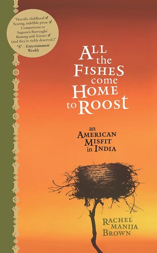 All the Fishes Come Home to Roost: An American Misfit in India