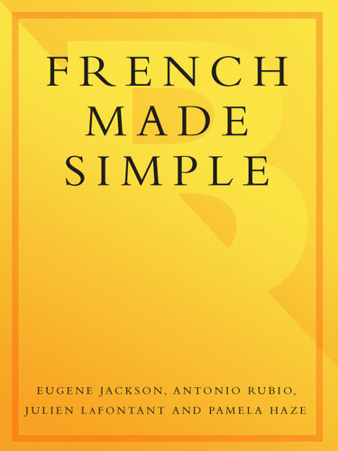 French Made Simple: Learn to speak and understand French quickly and easily