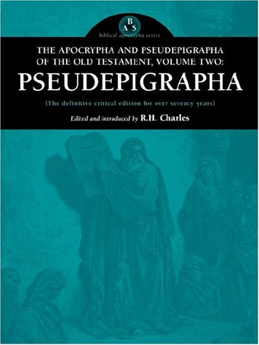 The Apocrypha and Pseudepigrapha of the Old Testament, Volume Two