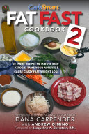 Fat Fast Cookbook 2: 50 More Low-Carb High-Fat Recipes to Induce Deep Ketosis, Tame Your Appetite, Cause Crazy-Fast Weight Loss, Improve Sports Performance & Generally Improve Your Metabolism