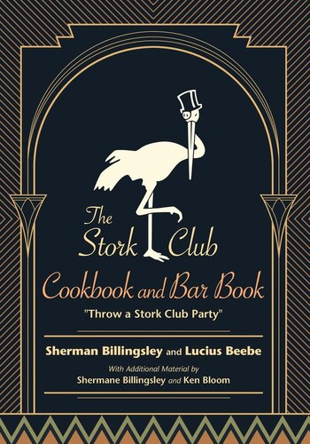 The Stork Club Cookbook and Bar Book: Throw a Stork Club Party (Excelsior Editions)