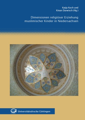 Dimensionen religioser Erziehung muslimischer Kinder in Niedersachsen