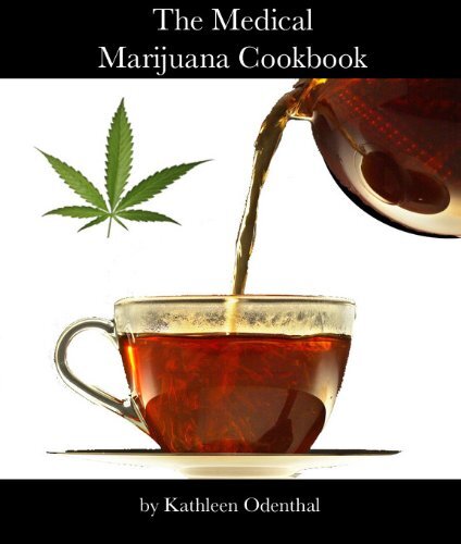 The Medical Marijuana Cookbook