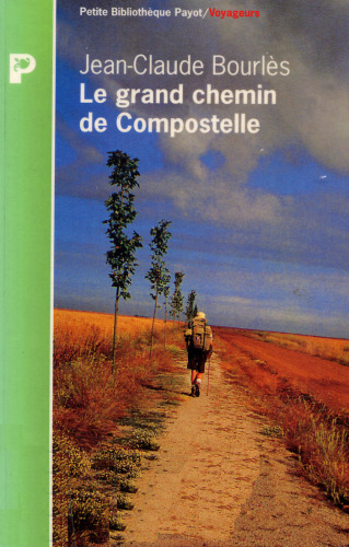 Le grand chemin de Compostelle