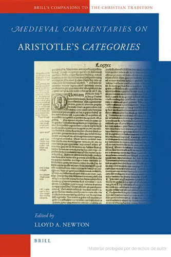 Medieval Commentaries on Aristotle's Categories (Brill's Companions to the Christian Tradition)