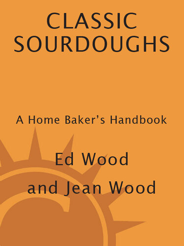 Classic Sourdoughs, Revised: A Home Baker's Handbook