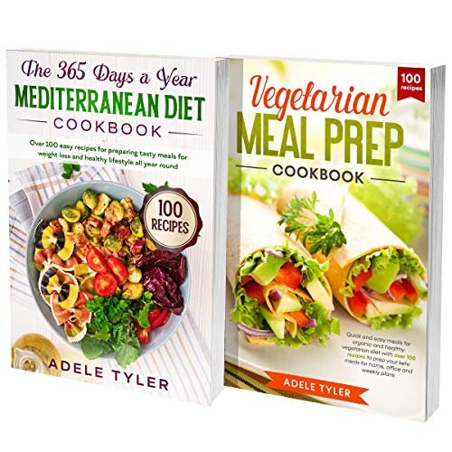 The Mediterranean Vegetarian Cookbook: 2 Books In 1: Over 100 Recipes For Mediterranean Diet Dishes For Weight Loss, Healthy Lifestyle And Vegetarian Meal Prep