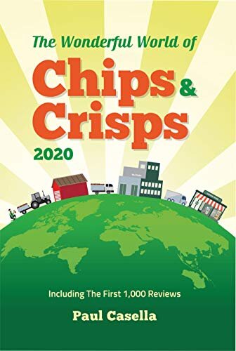 The Wonderful World of Chips & Crisps: Including: The First 1,000 Reviews