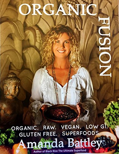 Organic Fusion: Conscious Food for the Mind, Body and Soul