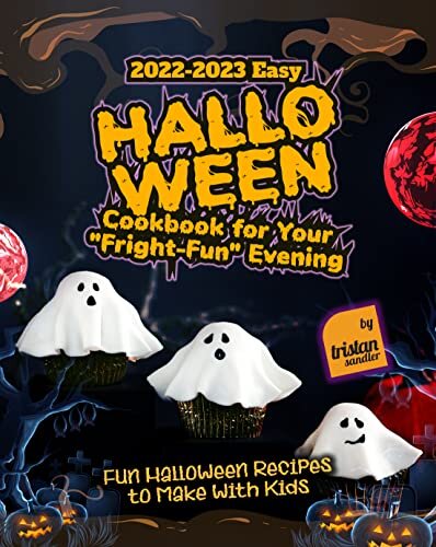 2022-2023 Easy Halloween Cookbook for Your 