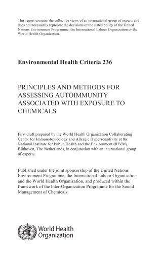 Principles and Methods for Assessing Autoimmunity Associated with Exposure to Chemicals: Environmental Health Criteria Series No. 236 (Environmental Health Criteria)