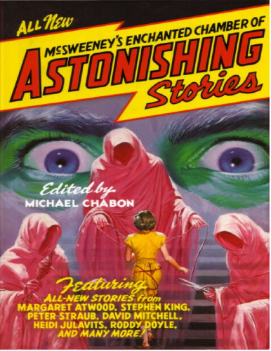 McSweeney's Enchanted Chamber of Astonishing Stories