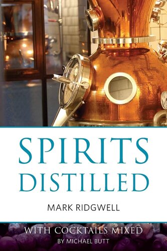 Spirits distilled: With cocktails mixed by Michael Butt (Classic Wine Library)