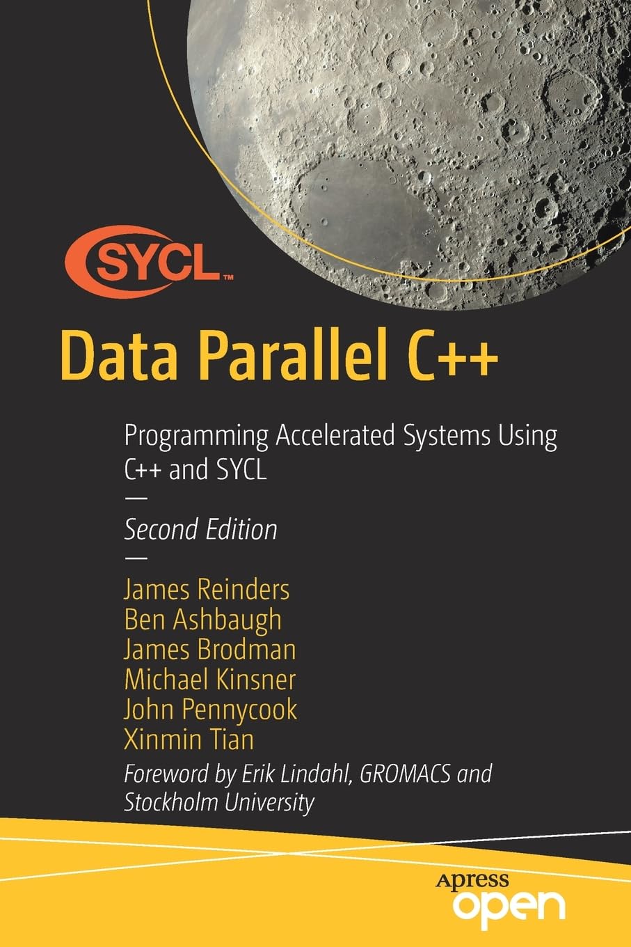 Data Parallel C++: Programming Accelerated Systems Using C++ and SYCL