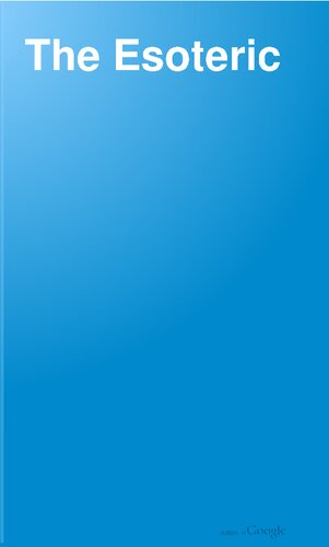 The Esoteric: A Magazine of Advanced and Practical Esoteric Thought