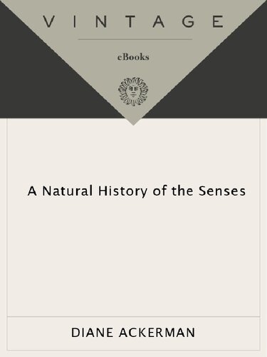 A Natural History of the Senses