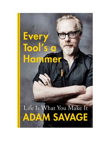 Every Tool's a Hammer: Life Is What You Make It