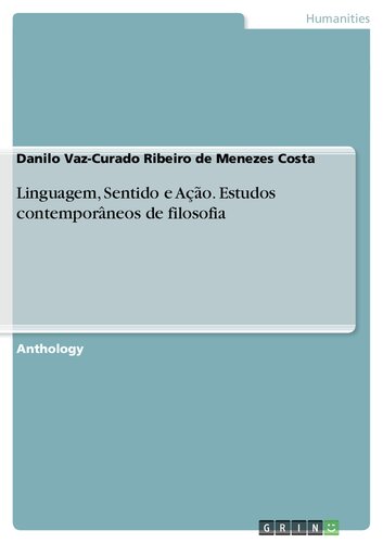 Linguagem, Sentido e Ação. Estudos contemporâneos de filosofia
