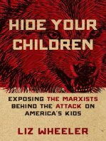 Hide Your Children Exposing the Marxists Behind the Attack on Americas Kids