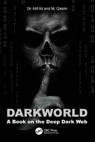 Dark World; A Book on the Deep Dark Web