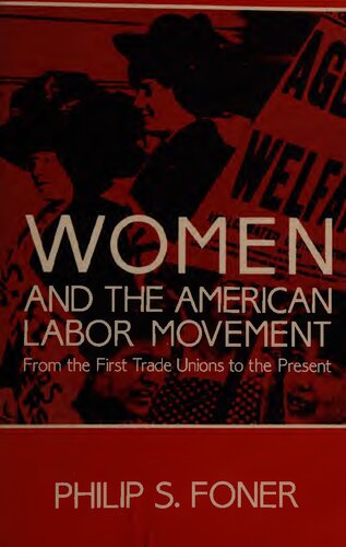 Women and the American Labor Movement: From the First Trade Unions to the Present