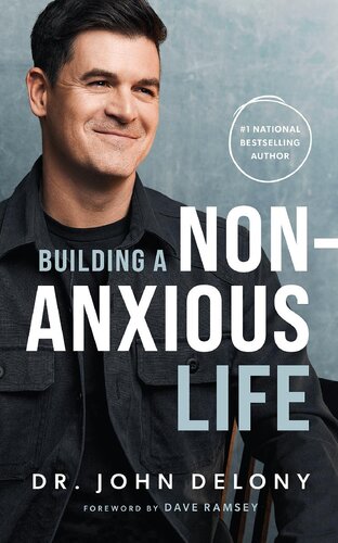 Building A Non-Anxious Life
