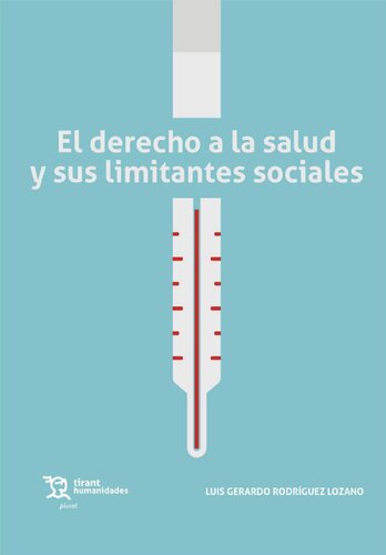 El derecho a la salud y sus limitantes sociales