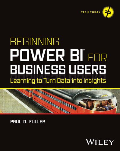 Beginning Power BI for Business Users: Learning to Turn Data into Insights  [Team-IRA]
