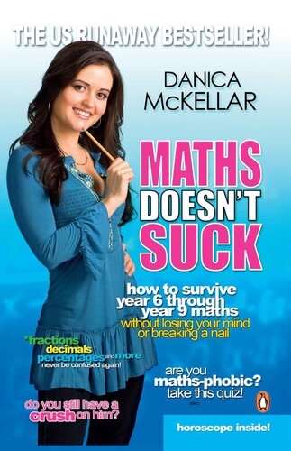 Maths Doesn't Suck: How to Survive Year 6 Through Year 9 Maths Without Losing Your Mind or Breaking a Nail