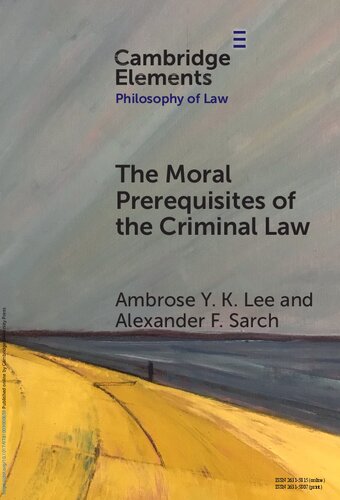 The Moral Prerequisites of the Criminal Law: Legal Moralism and the Problem of Mala Prohibita