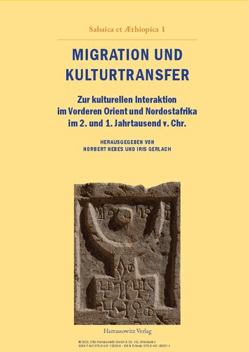 Migration und Kulturtransfer Zur kulturellen Interaktion im Vorderen Orient und Nordostafrika im 2. und 1. Jahrtausend v. Chr.