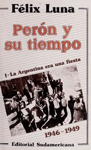 Perón y su tiempo