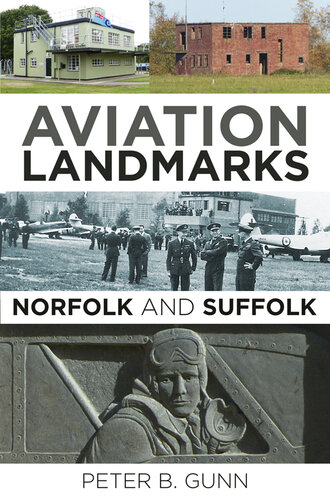 Aviation Landmarks: Norfolk and Suffolk