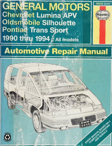 Haynes General Motors Chevrolet Lumina APV, Oldsmobile Silhouette, Pontiac Trans Sport Automotive Repair Manual