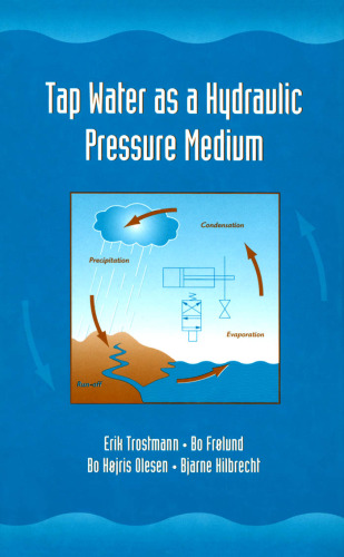 Tap Water as a Hydraulic Pressure Medium