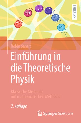 Einführung in die Theoretische Physik: Klassische Mechanik mit mathematischen Methoden