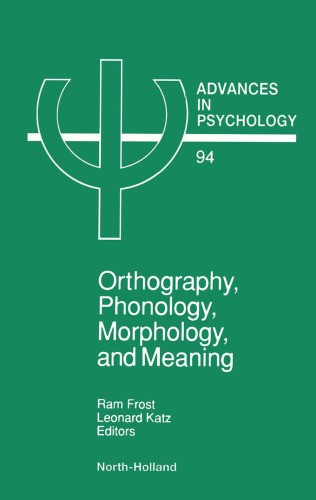 Orthography, Phonology, Morphology, and Meaning