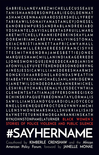 #SayHerName: Black Women's Stories of State Violence and Public Silence