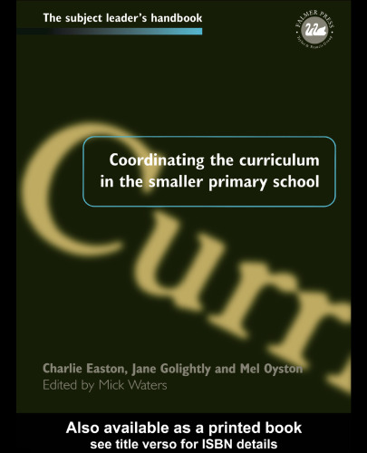 Coordinating the Curriculum in the Smaller Primary School (Subject Leaders Handbooks)