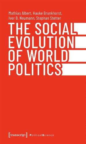 The Social Evolution Of World Politics