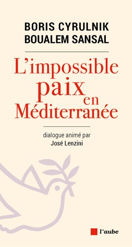 L’impossible paix en Méditerranée