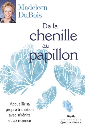 De la chenille à papillon
