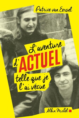 L’aventure d’Actuel telle que je l’ai vécue