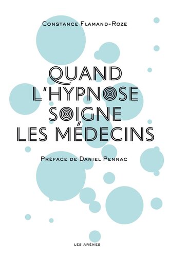 Quand l'hypnose soigne les médecins
