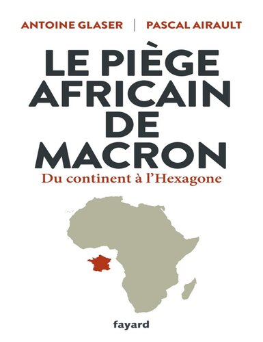 Le piège Africain de Macron