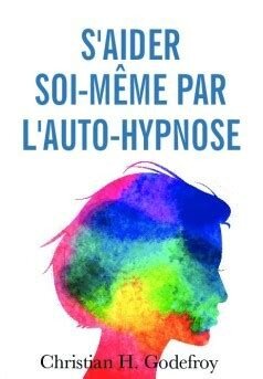 S’aider soi même par l’auto-hypnose